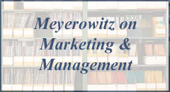 Meyerowitz on Marketing and Management